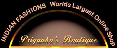 Over 500 latest Indian fashions !On line  measurement & Payment. Take a Look at Priyanka's Fashion that Fit & Flatter !